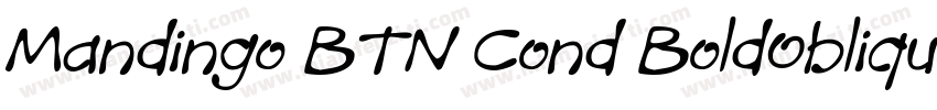 Mandingo BTN Cond BoldOblique字体转换